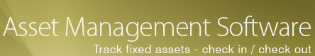 Asset Management Software: Track fixed assets - check in/check out